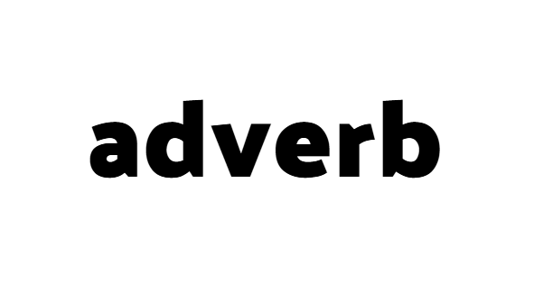 What is Adverb