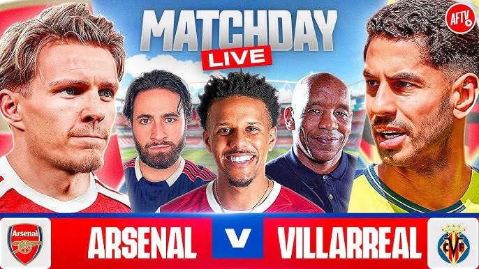 Arsenal vs Villarreal लाइव स्ट्रीमिंग: कहां देखें, कब और कैसे? (हिंदी में)