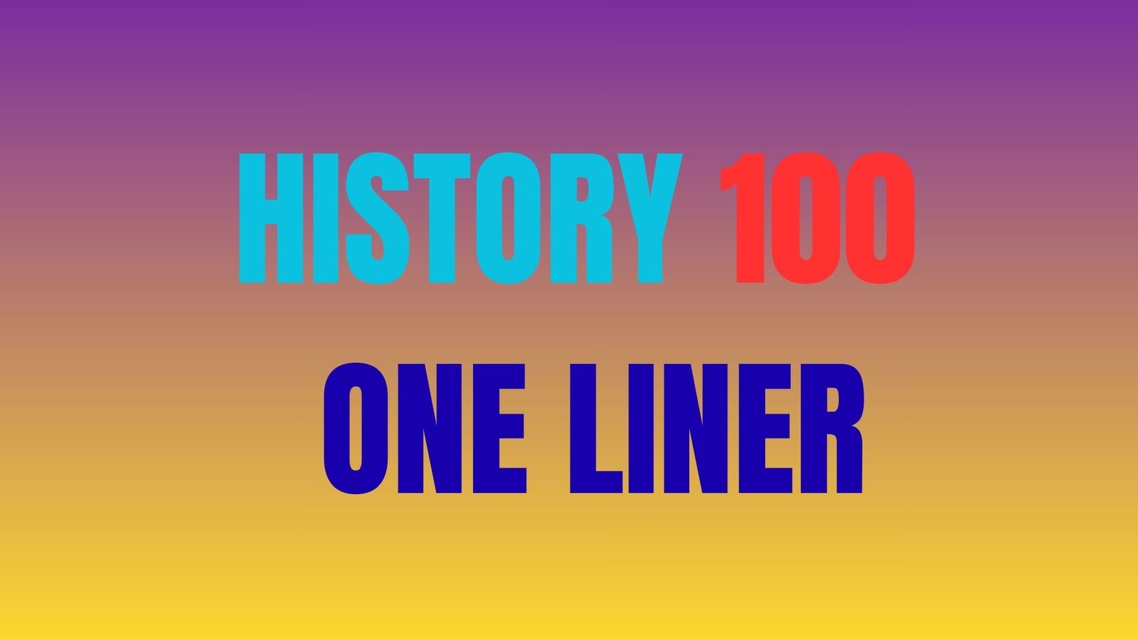 100 HISTORY